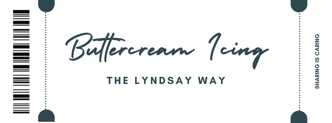 Lyndsay’s Buttercream Icing Recipe